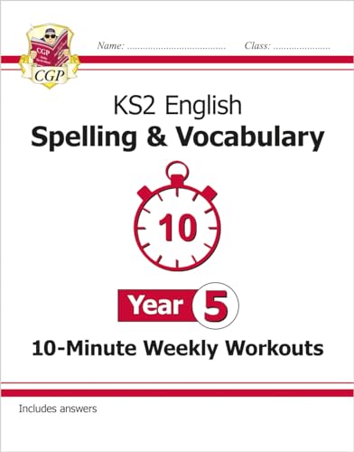 KS2 Year 5 English 10-Minute Weekly Workouts: Spelling & Vocabulary (CGP Year 5 English) von Coordination Group Publications Ltd (CGP)